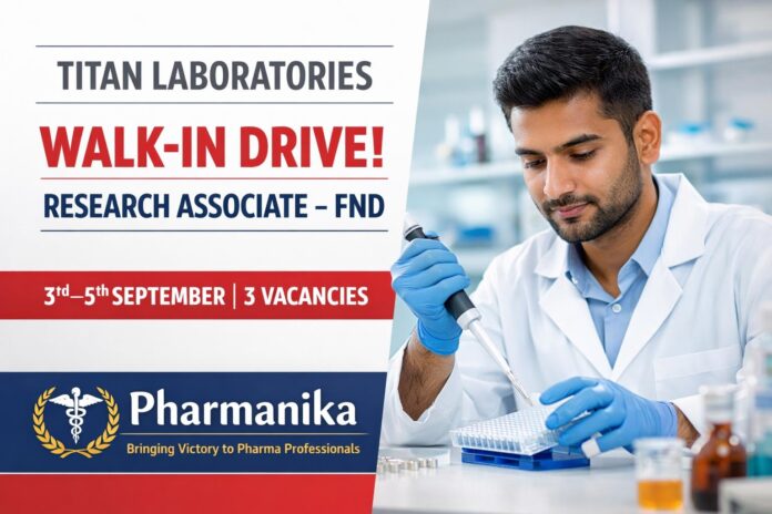 Walk-in at Titan Labs Navi Mumbai | Research Associate FND | 3–5 Sep