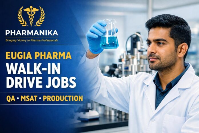 Eugia Pharma Hiring Pharmacy Graduates | Walk-in Drive for Multiple Roles