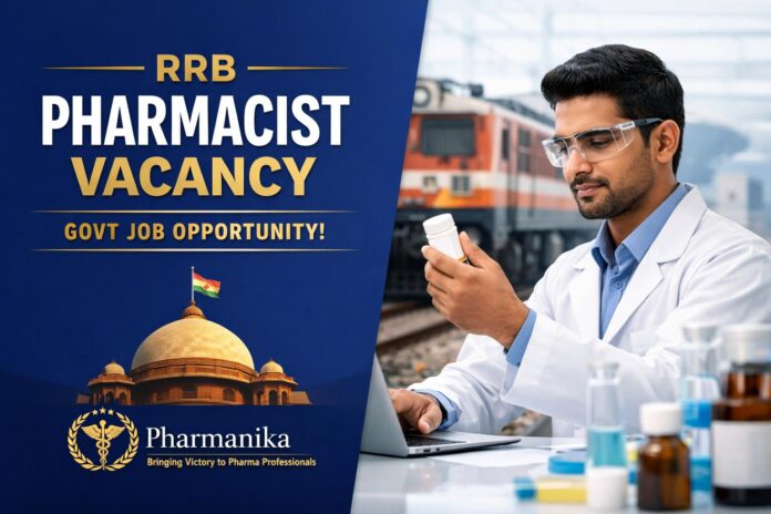 RRB Pharmacist Vacancy Opening | Govt Pharmacist Job