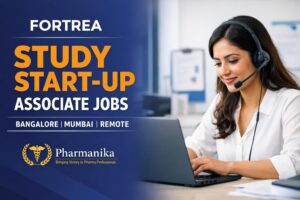 Study Start-up Associate at Fortrea Bangalore & Mumbai | Remote Study Start-up Associate at Fortrea Bangalore & Mumbai | Remote