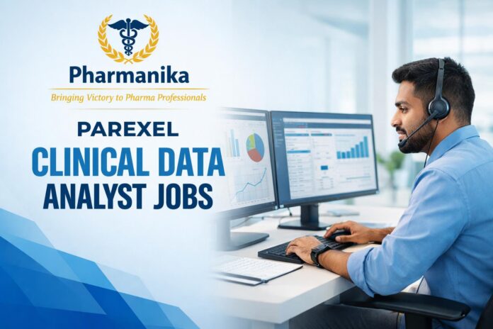 Parexel Hiring Pharmacy Graduates | Clinical Data Analyst Role