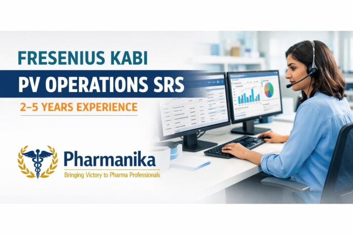 PV Operations SRS at Fresenius Kabi Gurgaon | 2–5 Yrs