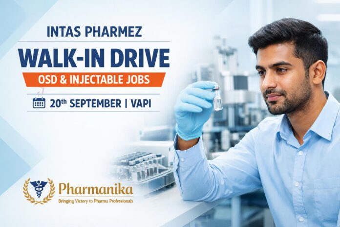 Walk-In OSD Injectable at Intas Pharmez | Venue Vapi | 20 Sep