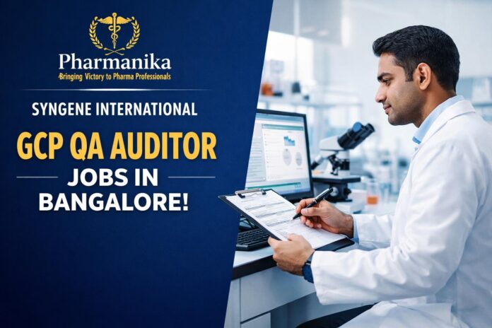 Syngene Hiring Pharmacy Graduates | GCP QA Auditor Role
