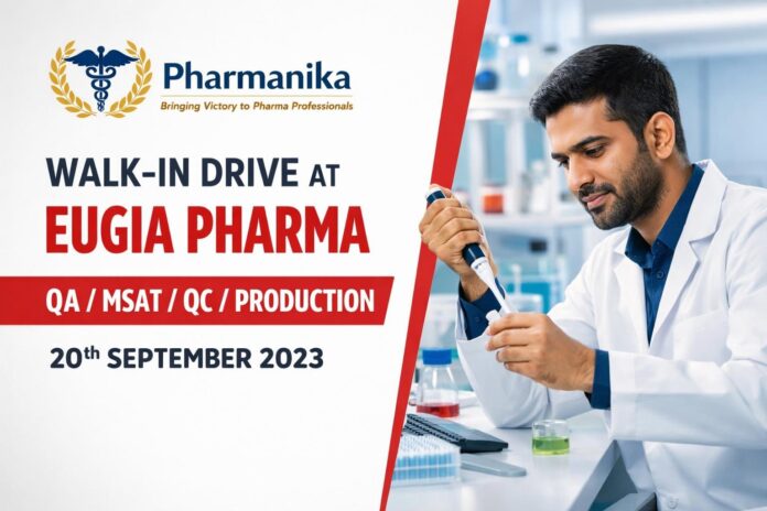 Walk-In QA MSAT QC Micro Prod Eng at Eugia Pharma Baddi | 20 Sep Walk-In QA MSAT QC Micro Prod Eng at Eugia Pharma Baddi | 20 Sep