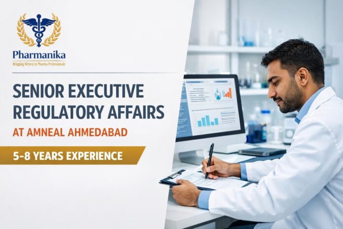 Senior Executive, Regulatory Affairs at Amneal Ahmedabad City | 5-8 years