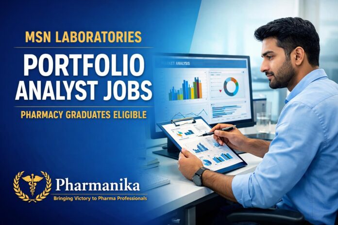 Analyst Job at MSN Labs | Pharmacy Graduates Eligible