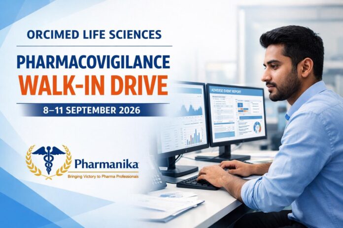 Pharmacovigilance Walk-in at OrciMed Hyderabad | 8–11 Sep Pharmacovigilance Walk-in at OrciMed Hyderabad | 8–11 Sep