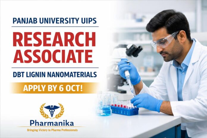 Research Associate at Panjab University UIPS | DBT Lignin Nanomaterials | Apply by 6 Oct