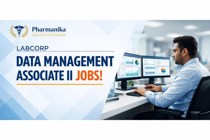 Data Management Associate II at Labcorp Bengaluru | CDM Data Management Associate II at Labcorp Bengaluru | CDM