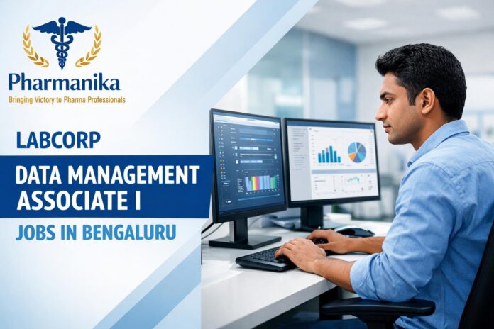 Data Management Associate I at Labcorp Bengaluru | CDM Data Management Associate I at Labcorp Bengaluru | CDM