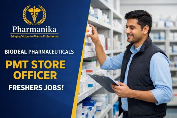 PMT Store Officer Junior Officer at Biodeal Pharmaceuticals Noida | Freshers B.Pharm PMT Store Officer Junior Officer at Biodeal Pharmaceuticals Noida | Freshers B.Pharm