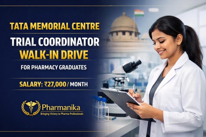 Govt Job at Tata Memorial Centre | Trail Coordinator Role for Pharmacy Graduates