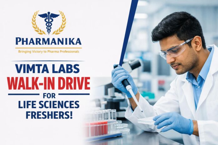 Walk-In Life Sciences Freshers at Vimta Cherlapally | Fresher
