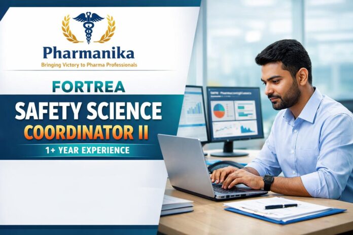Safety Science Coordinator II at Fortrea Bangalore | 1+ Yr