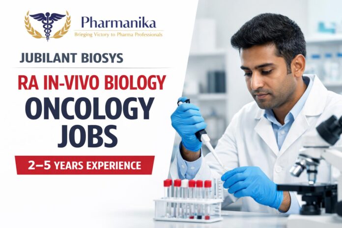 RA In-Vivo Biology (Oncology) at Jubilant Biosys Bengaluru | 2–5 Yrs