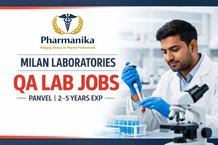 QA Laboratory at Milan Labs Panvel | 2–5 Yrs