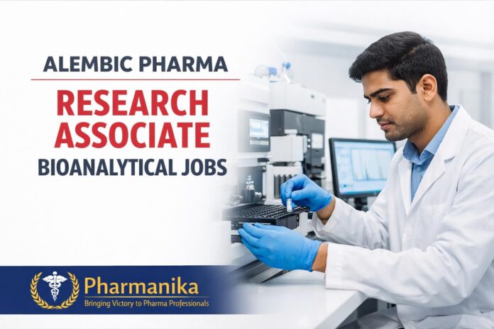 Alembic Pharma Hiring Pharmacy Graduates | Research Associate – Bioanalytical Role
