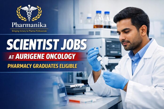 Scientist Job at Aurigene | Pharmacy Graduates Eligible