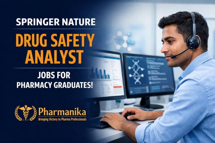 Drug safety Analyst Job at Springer Nature | Pharmacy Graduates Eligible