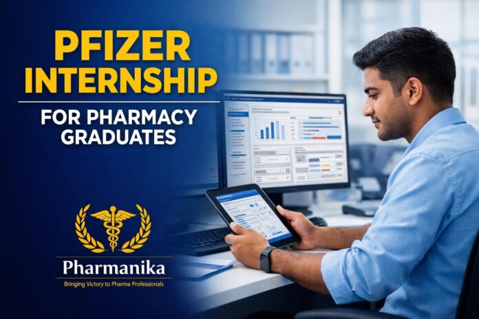 Internship opportunity at Pfizer | Pharmacy Graduates Eligible Internship opportunity at Pfizer | Pharmacy Graduates Eligible