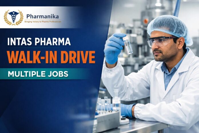 Intas Pharma hiring pharmacy graduates. Walk-in interview for multiple roles.
