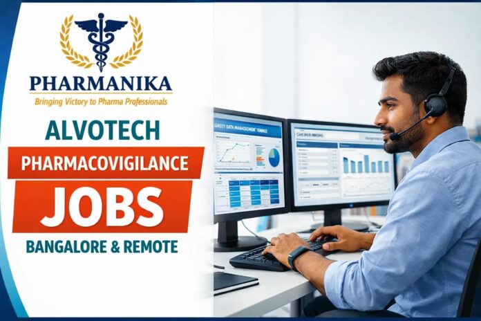 Alvotech Hiring Pharmacovigilance Specialist / Associate – Safety Data Management | Bangalore / India Home Office