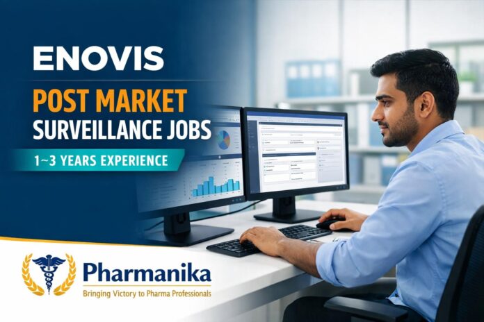 Post Market Surveillance & Vigilance Specialist at Enovis Hyderabad | 1–3 yrs | Medical Device PV / Regulatory Affairs | Apply Online