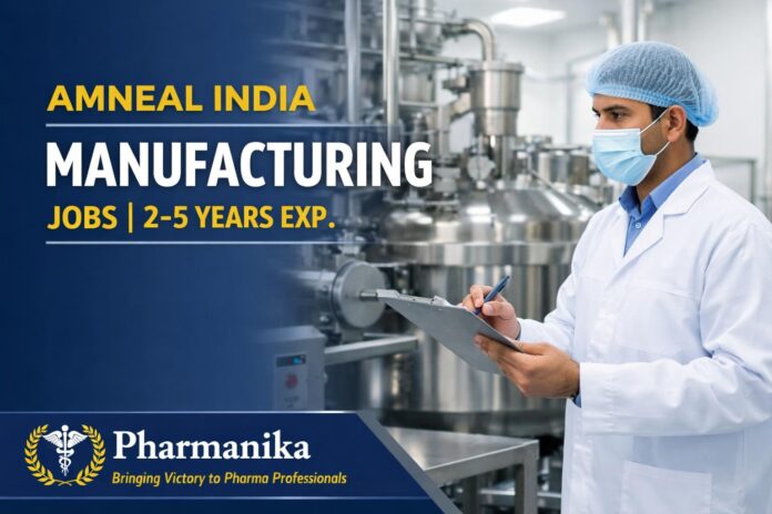 Officer, Manufacturing Process Operations at Amneal India | 2-5 years