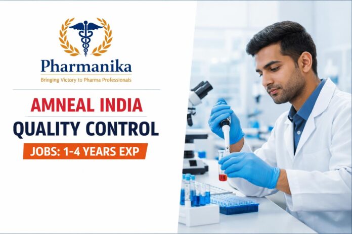 Officer, Quality Control at Amneal India | 1-4 years