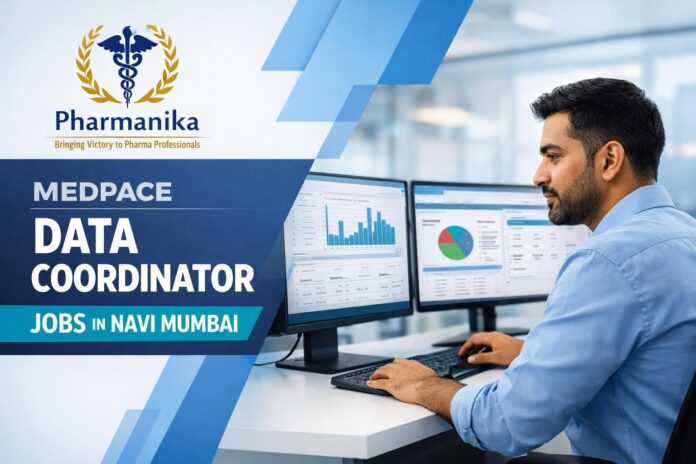 Experienced Data Coordinator at Medpace Navi Mumbai | 3+ yrs CDM / Medidata RAVE | Apply Online