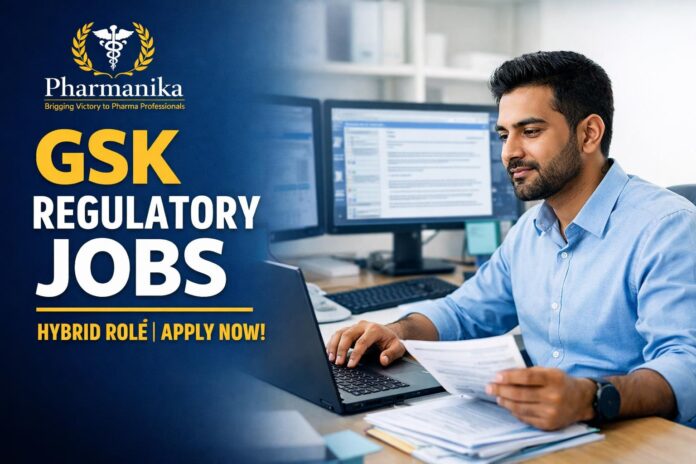 GSK Hiring Pharmacy Graduates | Regulatory Submissions Role