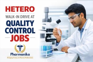 Hetero Opens Walk-in Drive | Quality Control Role for Pharmacy Graduates Hetero Opens Walk-in Drive | Quality Control Role for Pharmacy Graduates