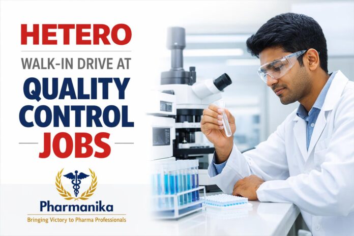 Hetero Opens Walk-in Drive | Quality Control Role for Pharmacy Graduates