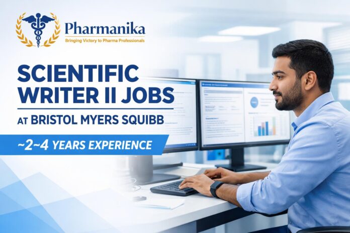 Scientific Writer II at Bristol Myers Squibb Hyderabad | ~2–4 Yrs | R1606692