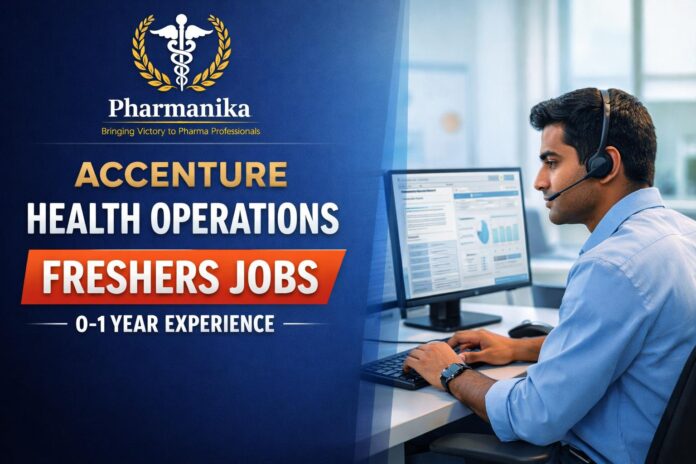 Health Operations New Associate (Life Sciences Regulatory Operations) at Accenture Chennai | Freshers 0–1 Yr | AIOC-S01667407