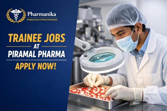 Trainee Role at Piramal | Apply Now