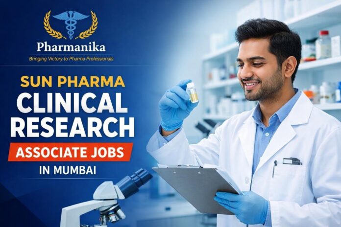 Sun Pharma Clinical Research Associate CRA Mumbai | 1–5 Yrs | Careers 60109544