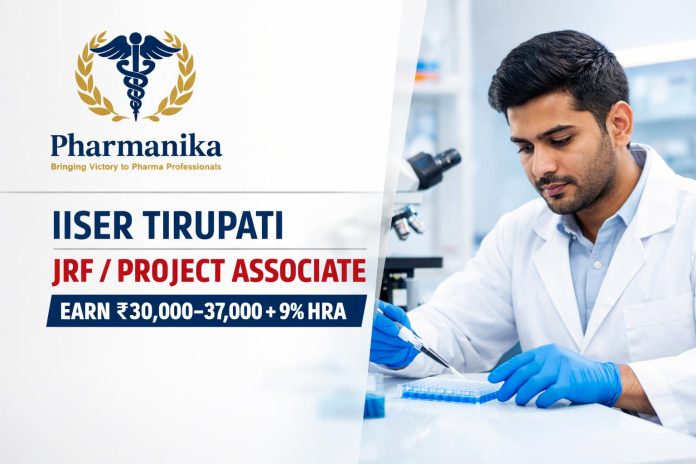 JRF / Project Associate-I at IISER Tirupati | Nipah & Hendra Antiviral Platforms (Coefficient Giving) | Apply by 9 Oct | Earn Rs 30,000–37,000/- + 9% HRA