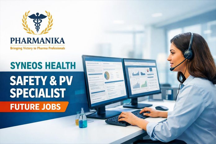 Safety & PV Specialist Future Roles at Syneos Health | Hyderabad & Gurugram | Job 25106956