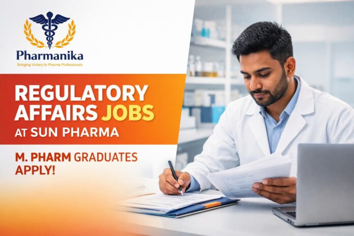 Regulatory Affairs Job at Sun Pharma | Pharma Graduates Eligible!