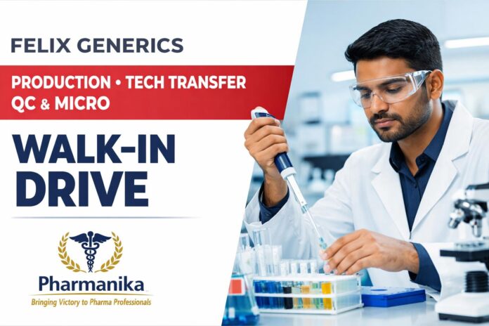 Production / Tech Transfer / QC / Micro Walk-in at Felix Generics | 6 Sep Panchkula