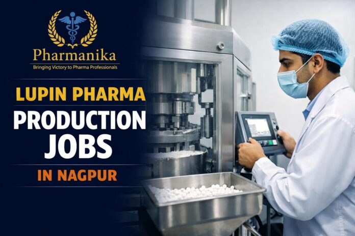 Lupin Hiring Pharmacy Graduates | Production Role Opening