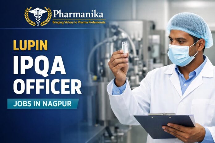 Lupin Hiring Pharmacy Candidates | IPQA Role