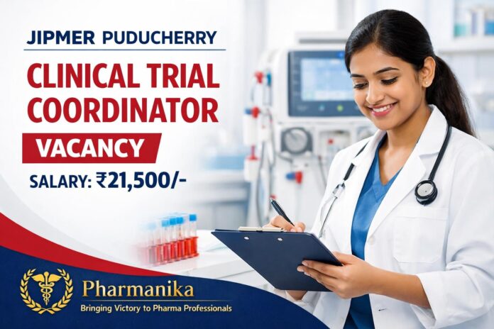 Clinical Trial Coordinator at JIPMER Puducherry | Nephrology Losartan CKD RCT | Rs 21,500/- Clinical Trial Coordinator at JIPMER Puducherry | Nephrology Losartan CKD RCT | Rs 21,500/-