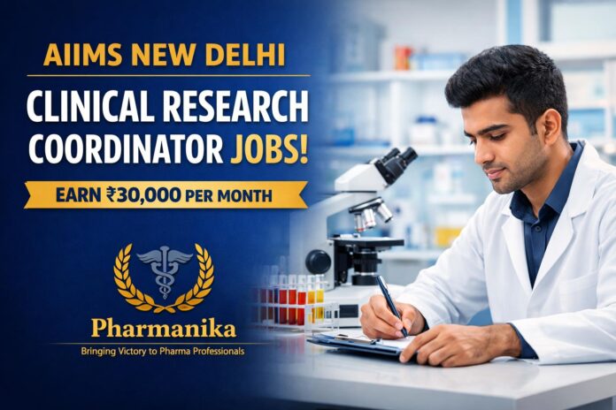 AIIMS New Delhi Clinical Research Coordinator Recruitment 2026 | MSD Phase 3 Hyperlipidemia Trial | Life Science Graduates | Earn Rs 30,000/- pm AIIMS New Delhi Clinical Research Coordinator Recruitment 2026 | MSD Phase 3 Hyperlipidemia Trial | Life Science Graduates | Earn Rs 30,000/- pm